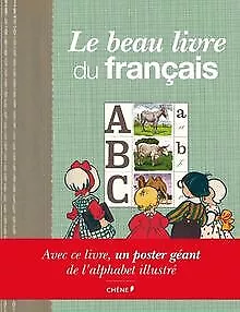 Le beau livre du français von Chêne | Buch | Zustand gut