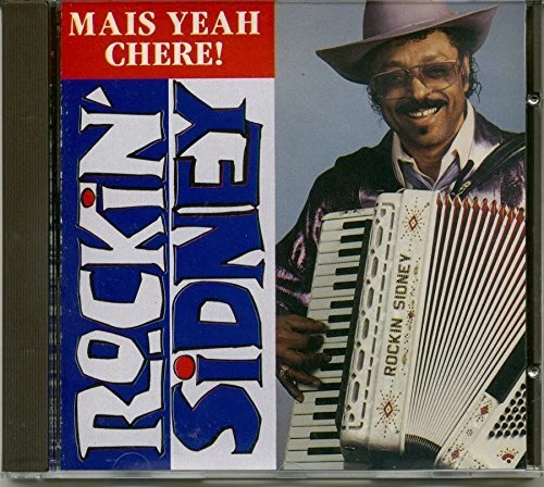 ROCKIN SIDNEY - Mais Yeah Chere - CD - **Excellent Condition**