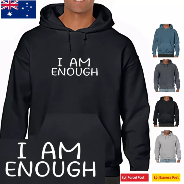 Funny Hoodies  I am enough Positive Affirmation Men's  Hoodie fun Unisex Hoody