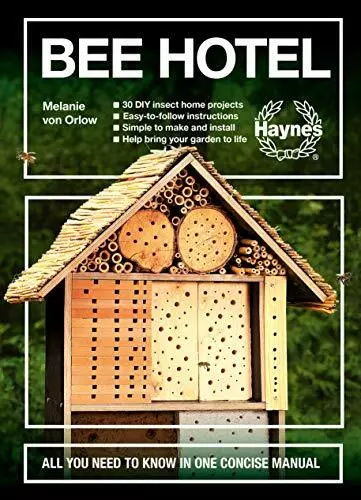 Bee Hotel: All You Need to Know in One Concise Manual: A... by Melanie von Orlow