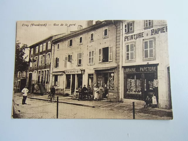 AK um 1915 / Cirey-sur-Vezouze (Lothringen), Rue de la gard / Gasthaus Geschäfte