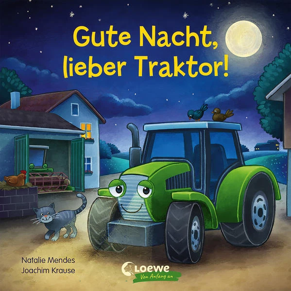 Gute Nacht, lieber Traktor! | Natalie Mendes | 2022 | deutsch