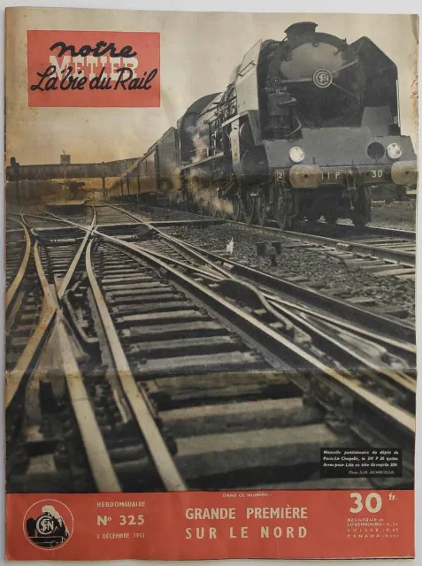 Notre Métier La Vie du Rail n°325- 1951 : Grande 1ère sur le Nord
