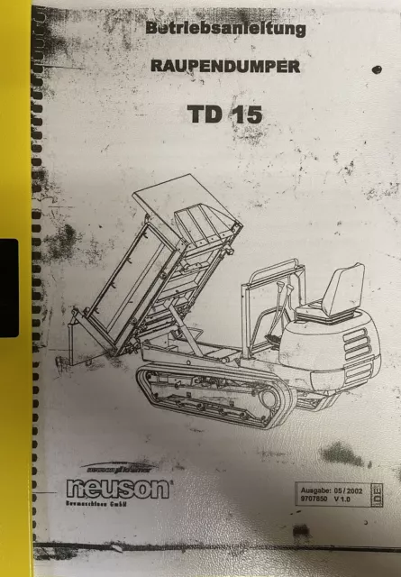 NEUSON TD 15 Raupendumper Bedienungs-u. Wartungsanleitung incl. Schaltpläne