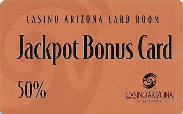 Casino Arizona - Salt River, AZ - Rare Limited Edition Jackpot Bonus Card