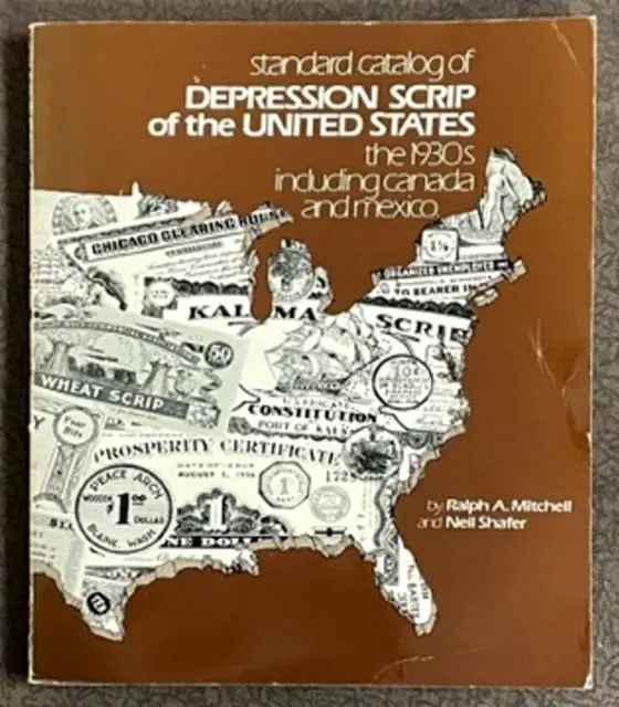 Book: Standard Catalog Of Depression Scrip Of The United States The 1030'S