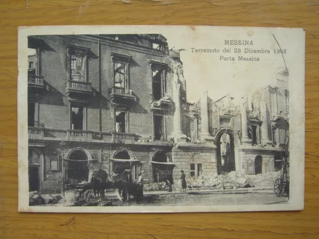 Sicilia : Messina (Me) Terremoto Del 28 Dicembre 1908 Porta Messina Anno 1913