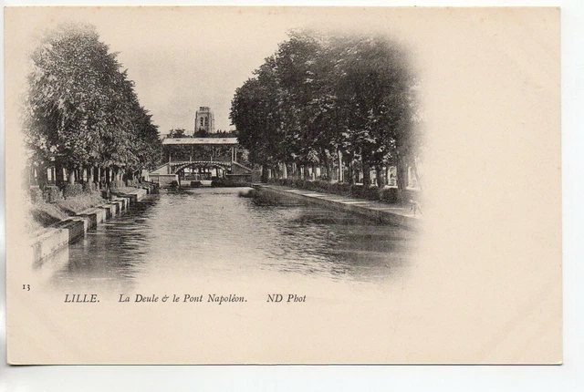 LILLE - Nord - CPA 59 - le pont Napoléon - vue 6 - carte 1900 la deule
