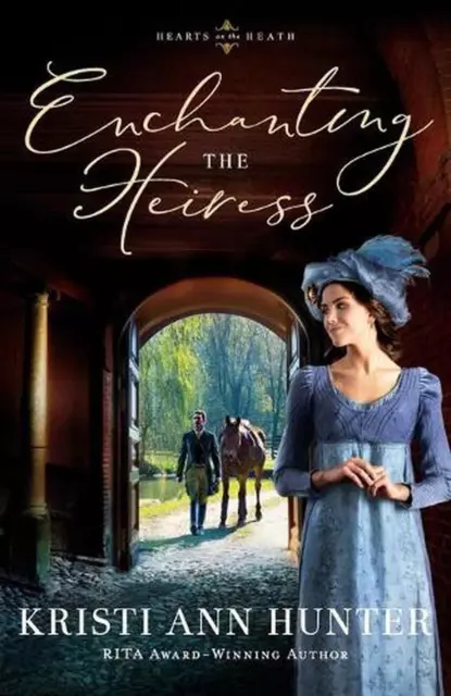 Enchanting the Heiress by Kristi Ann Hunter (English) Paperback Book