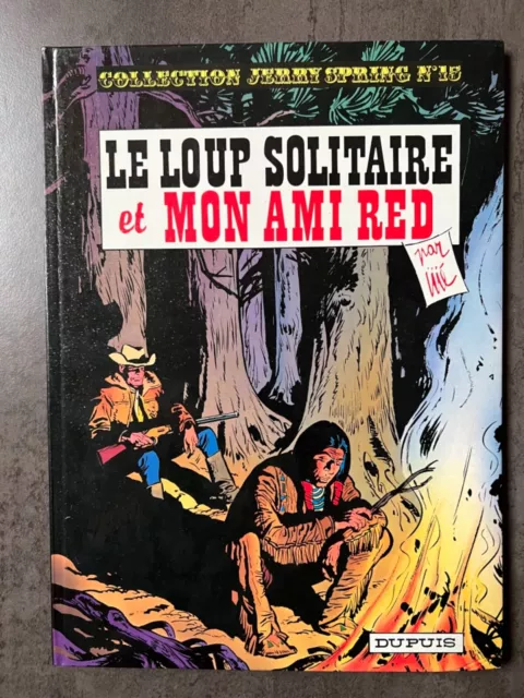 Jerry Spring Tome 15 : Le Loup Solitaire Et Mon Ami Red  1979