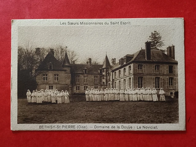 CPA 60 BETHISY-St-PIERRE - Domaine de la Douye - The Novitiate