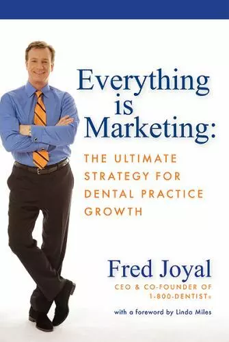 Everything is Marketing: The Ultimate Stra- hardcover, Fred Joyal, 9780615276816