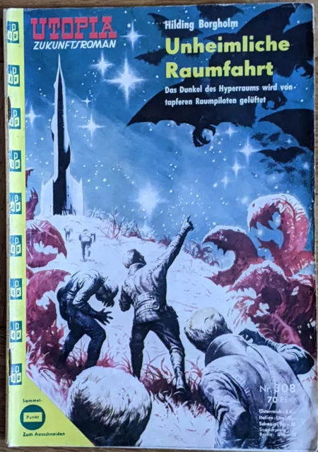 Utopia Zukunftsromane Nr.: 308 - Unheimliche Raumfahrt - von Hilding Borgholm