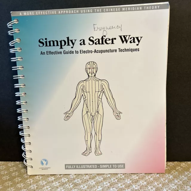 Simply a Safer Way An Effective Guide to Electro-Acupuncture Techniques Illustr