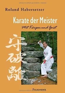 Karate der Meister. Mit Körper und Geist | Buch | Zustand sehr gut