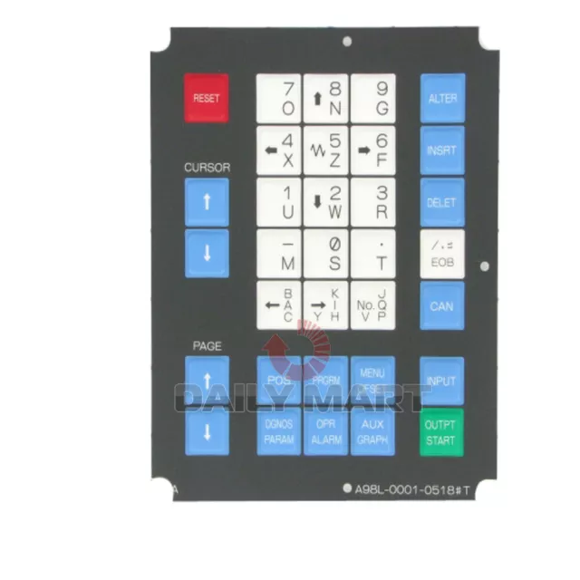 New In Box FANUC A98L-0001-0518#T Membrane Keysheet Keypad