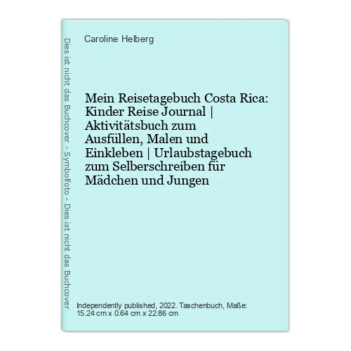 Mein Reisetagebuch Costa Rica: Kinder Reise Journal | Aktivitätsbuch zum Ausfüll
