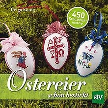 Ostereier schön bestickt: 450 Kreuzstichmotive von ... | Buch | Zustand sehr gut