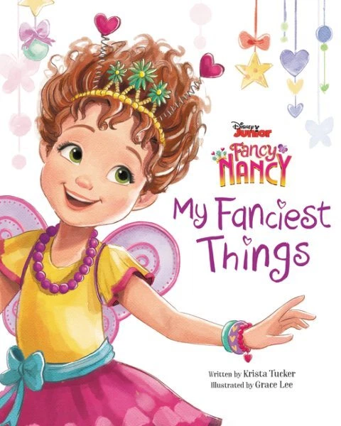 My Fanciest Things, School And Library by Tucker, Krista; Lee, Grace (ILT), B...