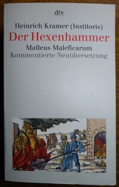 Der Hexenhammer Malleus maleficarum Heinrich Kramer Institoris kommentiert dtv