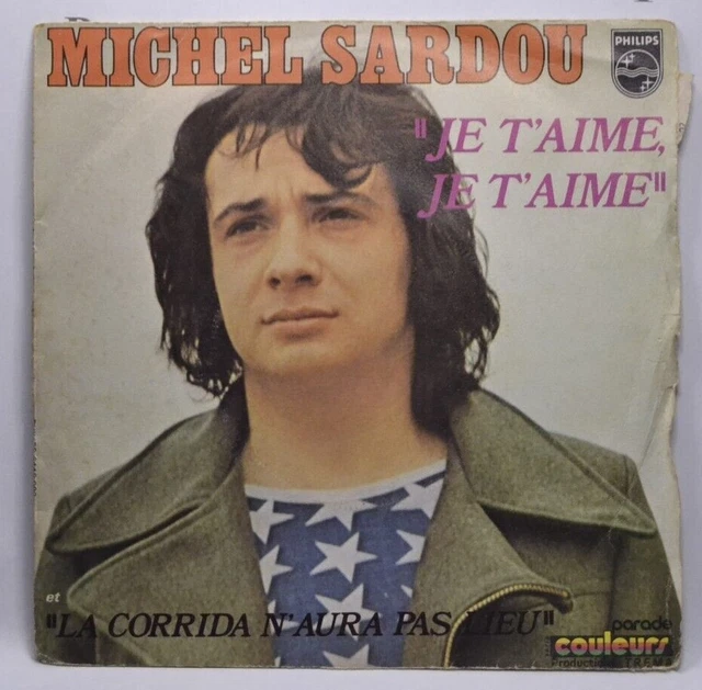 JE T AIME JE T aime Michel Sardou Disque Vinyle 45 Tours EUR 3 99 je-t-aime-je-t-aime-michel-sardou-disque-vinyle-45-tours-eur-3-99