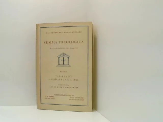 Summa Theologica.Tapferkeit Masshaltung (1.Teil).21.Band (Die Deutsche Thomas-Au