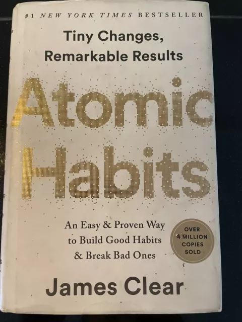 Atomic Habits : An Easy and Proven Way to Build Good Habits and Break Bad...