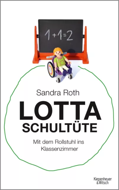 Lotta Schultüte | Mit dem Rollstuhl ins Klassenzimmer | Sandra Roth | Deutsch