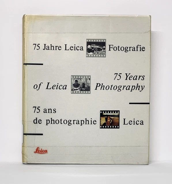 75 YEARS OF Leica Photography, 1914-1989, Verena Frey, 1990, First 75 YEARS OF Leica Photography, 1914-1989, Verena Frey, 1990, First