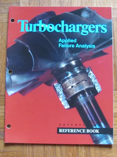 1988 Caterpillar Reference Book Turbochargers Applied Failure Analysis