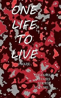 One Life To Live by Ware, J. -Paperback