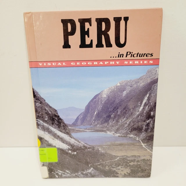 Visual Geography Series Peru in Pictures HC 1990 Library