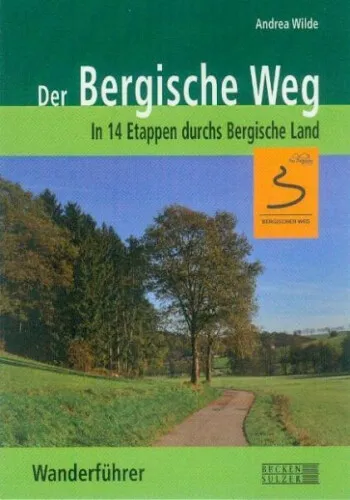 Der Bergische Weg - Wanderführer|Andrea Wilde|Broschiertes Buch|Deutsch