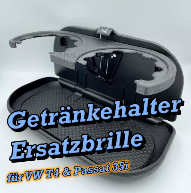 GETRÄNKEHALTER ERSATZBRILLE FÜR VW T4 Bulli & Passat 35i Schwarze Gummis  EUR 19,90 - PicClick DE