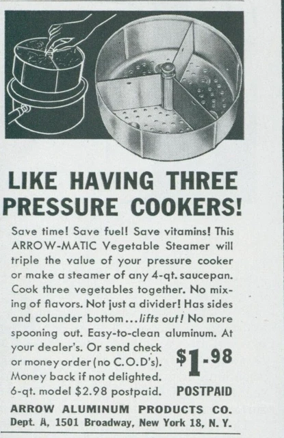 1948  Arrow Aluminum Vegetable Steamer Like 3 Pressure Cookers Vtg Print Ad AH1
