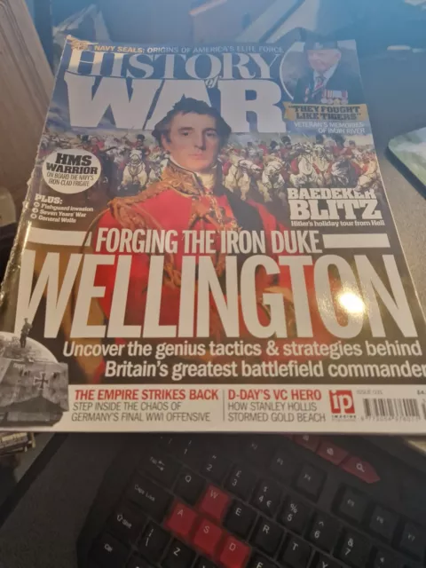 History of War Magazine Issue 31 Forging the Iron Duke Wellington