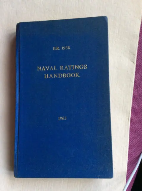 Naval Ratings Handbook B. R. 1938 - HB 1954 Excellent Cond. Royal Navy Diagrams