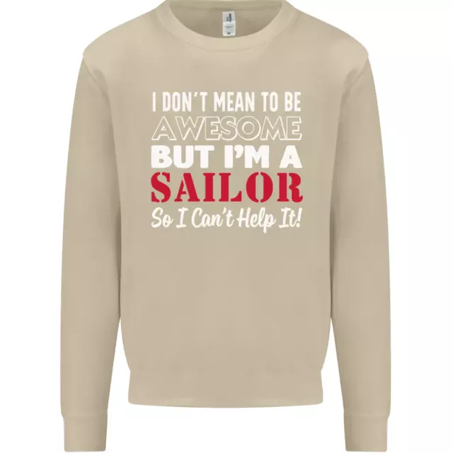 Felpa maglione I Dont Mean to Be but Im a Sailor Sailing 5