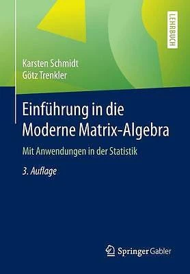 Einfuhrung in die Moderne Matrix-Algebra - 9783662467725
