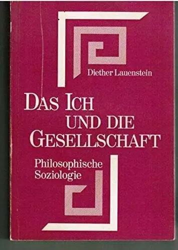 Das Ich und die Gesellschaft: Philosophische Soziologie im Kontrast zu Max Buch