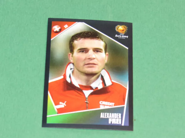 N°154 Alexander Frei Suisse Helvetia Panini Football Uefa Euro 2004 Portugal