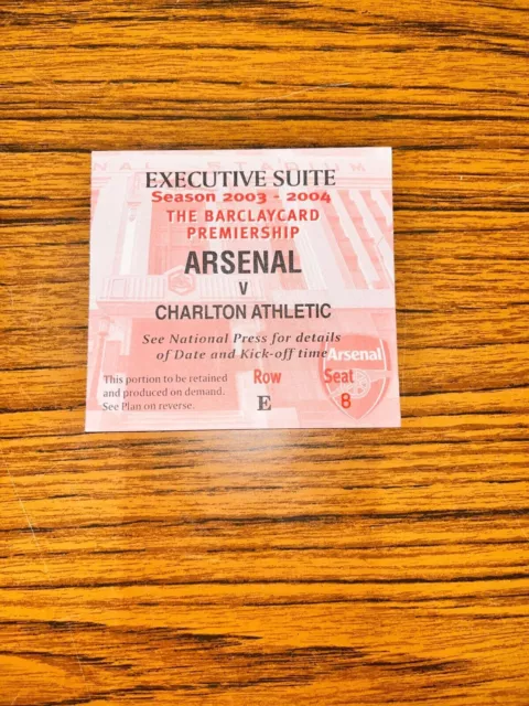 Arsenal vs Charlton Athletic Rare Executive Suite Ticket, 2003/2004 Season