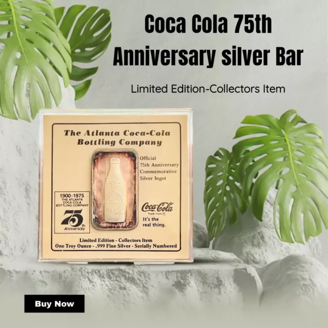 Coca-Cola 75th Anniversary 1 oz Commemorative Silver Bar In Original Clear Case