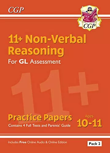 11+ GL Non-Verbal Reasoning Practice Papers: Ages 10-11 Pack 2 (inc Parents' Gui