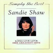 Long live love-Her greatest hits von Sandie Shaw | CD | Zustand sehr gut