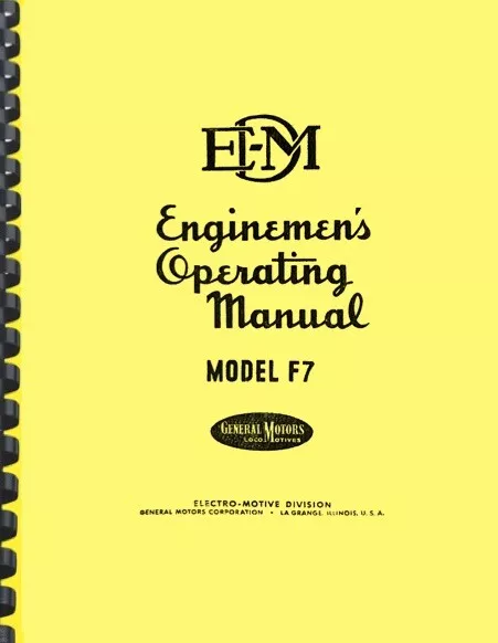 EMD General Motors F7 Locomotive Enginemen's Operating Manual