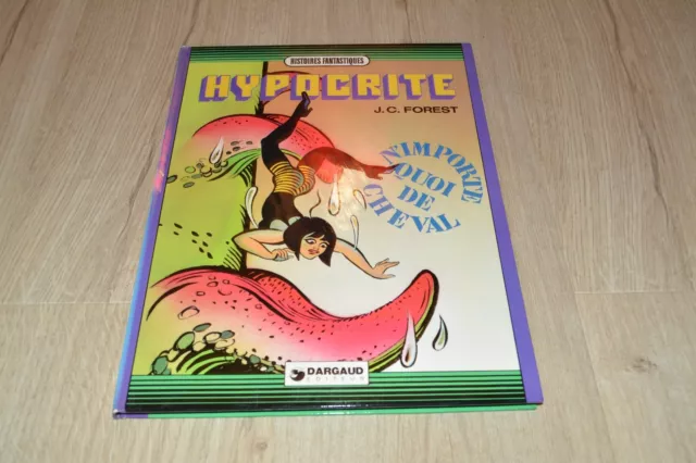 HYPOCRITE - N'importe quoi de cheval - FOREST - Histoires fantastiques EO 1974