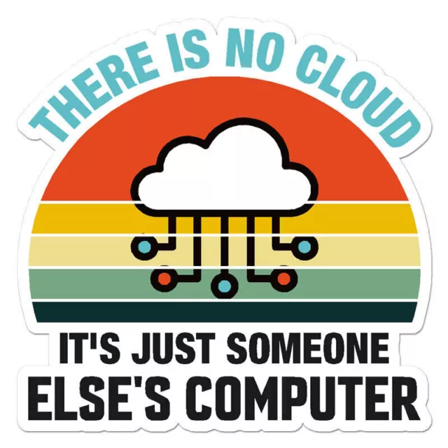 There Is No Cloud Sticker