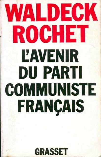 1773418 - L'avenir du parti communiste français - Waldeck Rochet