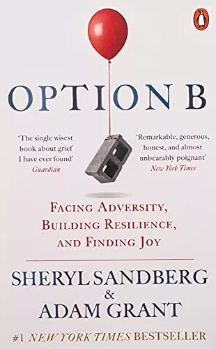 Option B: Facing Adversity, Building Resilience, and F by Grant, Adam 0753548291